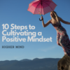 Cultivating a Positive Mindset