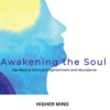 Awakening The Soul: Manifestation